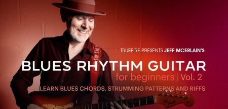 Truefire Jeff McErlain's Blues Rhythm Guitar for Beginners 2 TUTORiAL